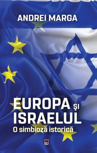 Europa si Israelul | Andrei Marga