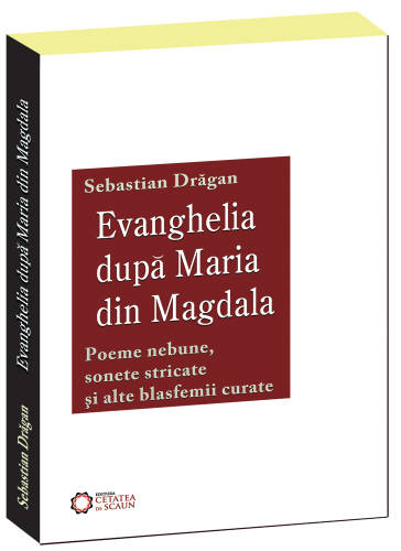 Evanghelia dupa Maria din Magdala | Sebastian Dragan