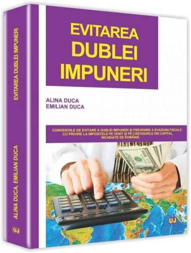 Evitarea dublei impuneri | Emilian Duca, Alina Duca