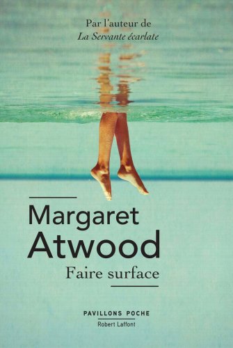 Faire surface | Margaret Atwood