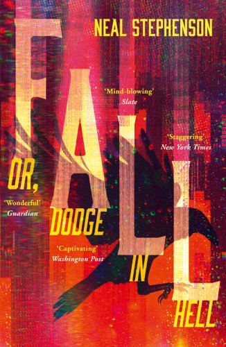 Fall, or Dodge in Hell | Neal Stephenson