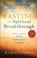 Fasting for Spiritual Breakthrough | Elmer L Towns
