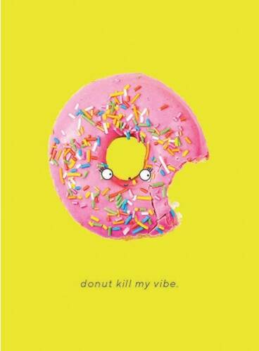 Felicitare - Donut Kill My Vibe | Portico Designs