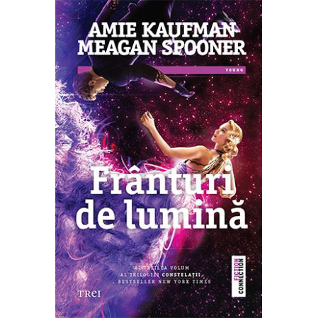 Franturi de lumina | Amie Kaufman, Meagan Spooner