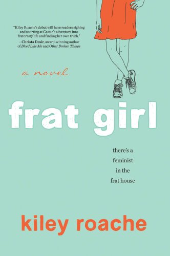 Frat Girl | Kiley Roache