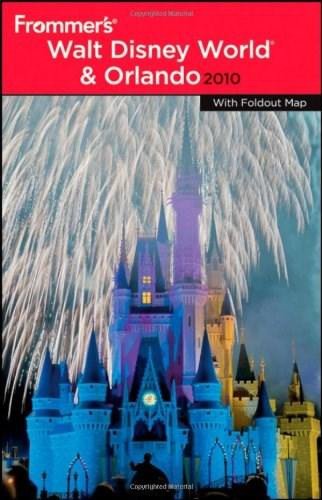 Frommer's Walt Disney World and Orlando 2010 | Laura Lea Miller