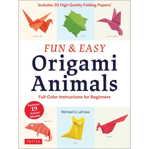 Fun and easy origami animals | michael g. lafosse