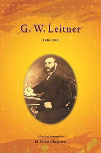 G. W. Leitner (1840-1899) | M. Ikram Chaghatai