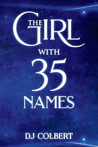 Girl with 35 Names | DJ COLBERT