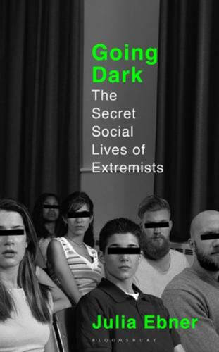 Going Dark: The Secret Social Lives of Extremists | Julia Ebner