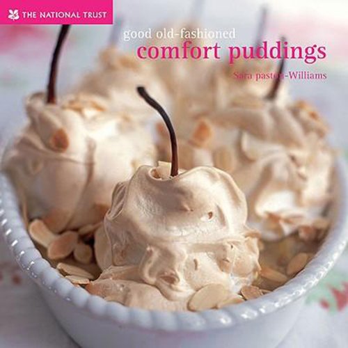 Good Old-Fashioned Comfort Puddings | Sara Paston-Williams