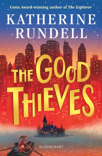 Good Thieves | Katherine Rundell