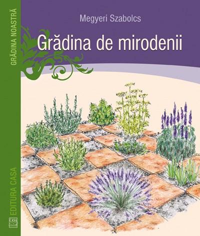 Gradina de mirodenii | Megyeri Szabolcs
