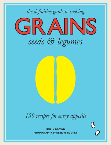 Grains, Seeds & Legumes | Molly Brown