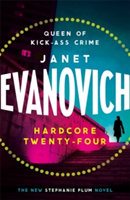 Hardcore Twenty-Four | Janet Evanovich