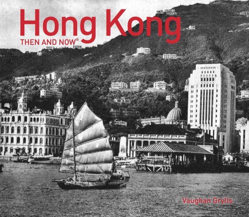 Hong Kong Then and Now | Vaughan Grylls