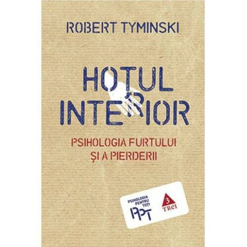 Hotul interior | Robert Tyminski