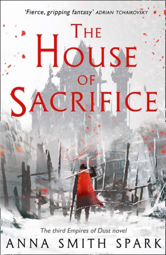 House of Sacrifice | Anna Smith Spark