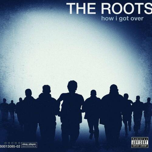 How I Got Over | The Roots