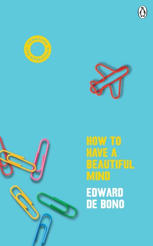 How to Have a Beautiful Mind | Edward de Bono