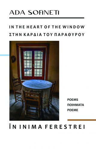 In the Heart of the Window. Poems / In inima ferestrei. Poeme | Ada Sofineti