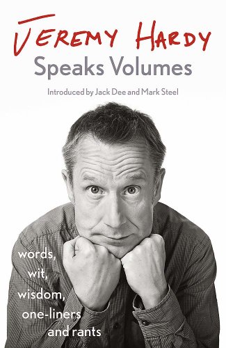 Jeremy Hardy Speaks Volumes | Jeremy Hardy