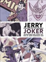 Jerry And The Joker: Adventures And Comic Art | Jerry Robinson