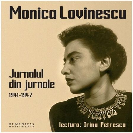 Jurnalul din Jurnal 1941-1947 - Audiobook | Monica Lovinescu