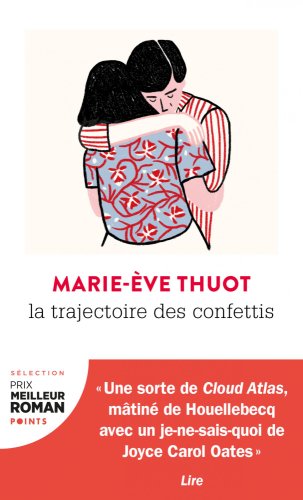 La trajectoire des confettis | Marie-Eve Thuot