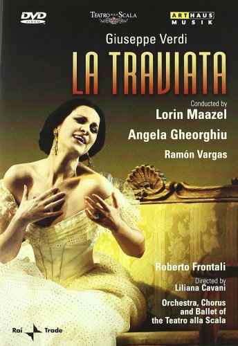 La Traviata | Lorin Maazel, Angela Gheorghiu, Ramon Vargas, Giuseppe Verdi