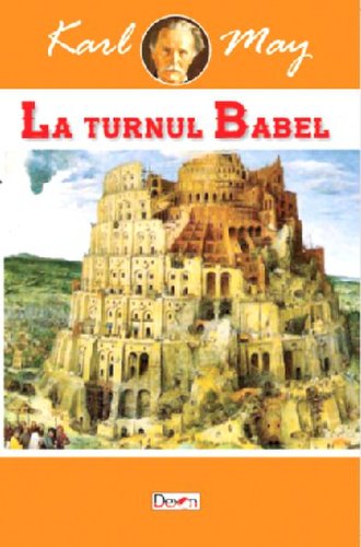 La turnul Babel (In tara leului de argint vol. II) | Karl May