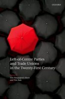 Left-of-Centre Parties and Trade Unions in the Twenty-First Century | 