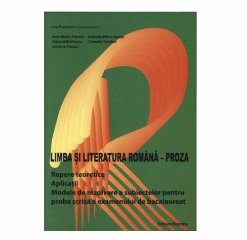 Limba si literatura romana - Proza | Ion Predescu
