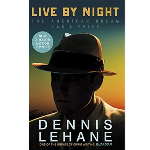 Live by Night | Dennis Lehane