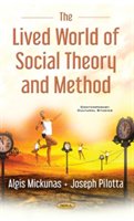 Lived World of Social Theory & Methods | Algis Mickunas, Joseph Pilotta