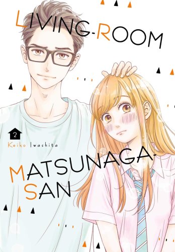 Living-Room Matsunaga-san - Volume 2 | Keiko Iwashita