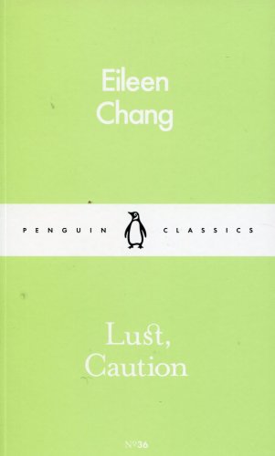 Lust, Caution | Eileen Chang