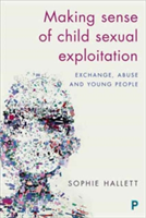 Making sense of child sexual exploitation | Sophie Hallett