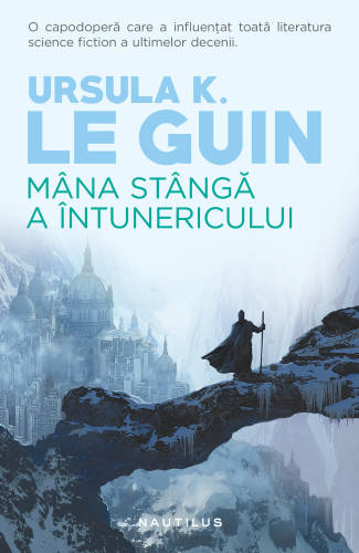 Mana stanga a intunericului | Ursula K. Le Guin