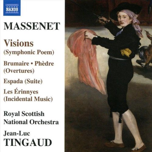 Massenet: Visions. Brumaire. Phedre. Les Erinnyes | Jules Massenet, Jean-Luc Tingaud, Royal Scottish National Orchestra