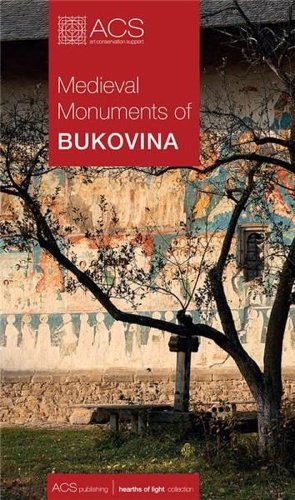 Medieval Monuments of Bukovina | Tereza Sinigalia, Oliviu Boldura
