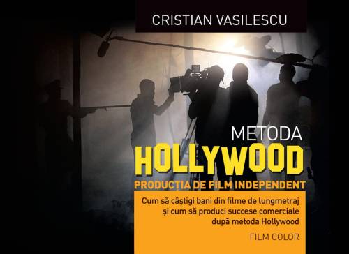 Metoda Hollywood | Cristian Vasilescu