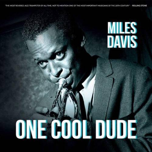 Miles Davis: One Cool Dude - Limited Edition Vinyl | Miles Davis