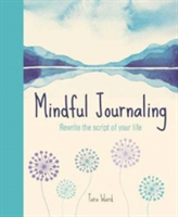 Mindful Journaling | Tara Ward