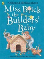 Miss brick the builders' baby | allan ahlberg