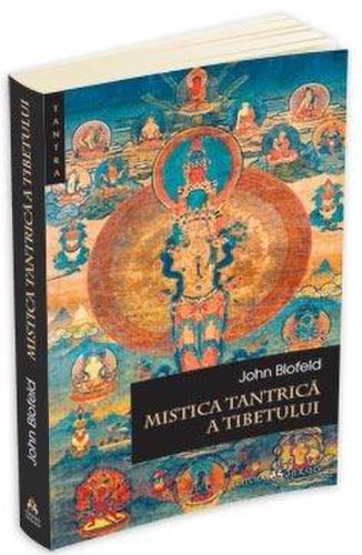 Mistica tantrica a Tibetului | John Blofeld