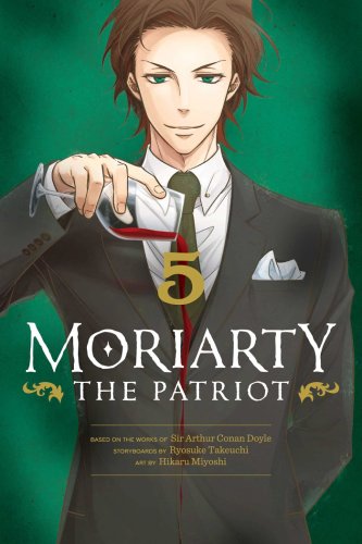 Moriarty the Patriot - Volume 5 | Ryosuke Takeuchi