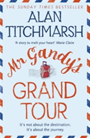 Mr Gandy's Grand Tour | Alan Titchmarsh