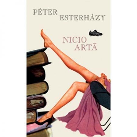 Nicio Arta | Peter Esterhazy