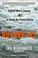 No barriers | buddy levy, erik weihenmayer